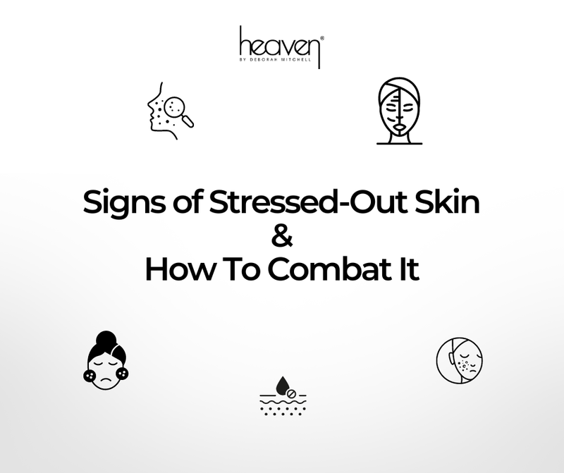 Signs Your Skin Is Stressed Out and How To Combat It
